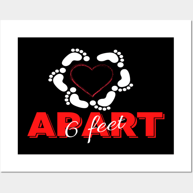 6 Feet Apart Wall Art by hippyhappy